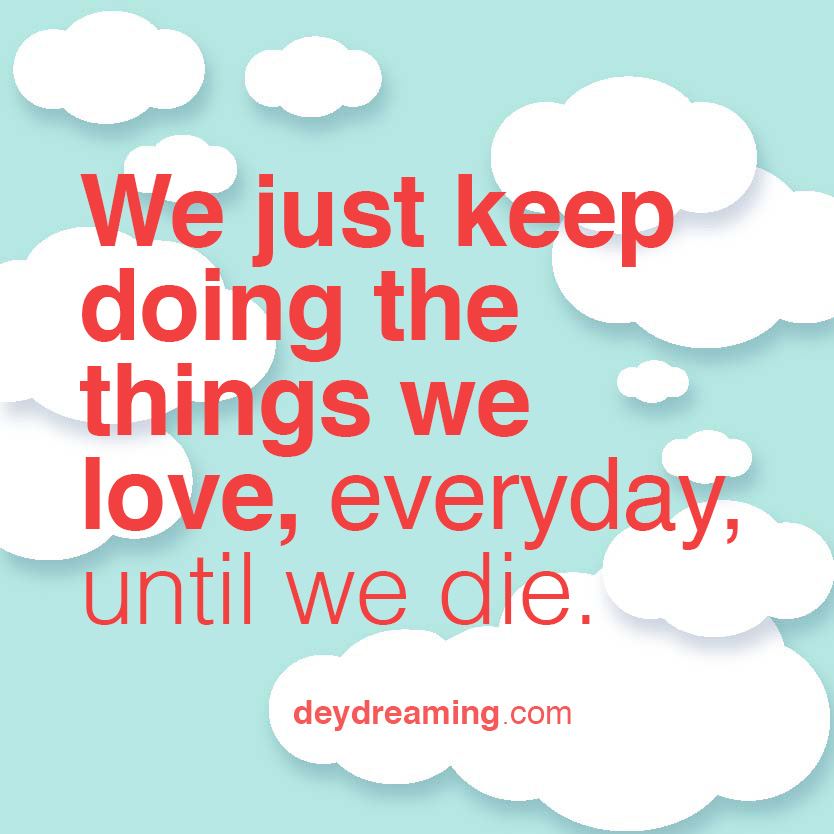 deydreaming motivational quote