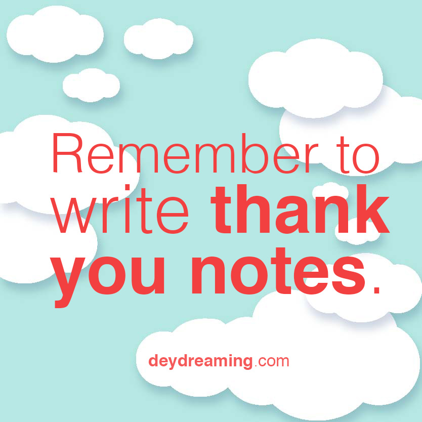 Write thank you notes